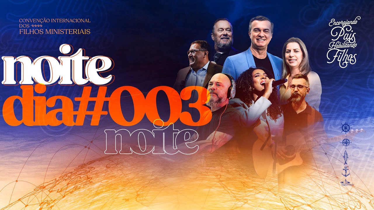 MEVAM GLOBAL - CONVENÇÃO INTERNACIONAL DOS FILHOS MINISTERIAIS 2024- Sábado Noite