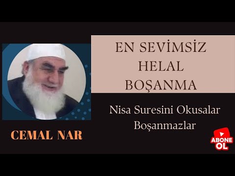 EN SEVİMSİZ HELAL BOŞANMA (Nisa Suresini Okusalar Boşanmazlar)