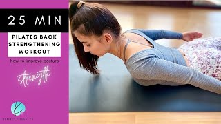 25 MIN Pilates Back Strengthening Workout | How to Improve Your Posture | Healthy Spine