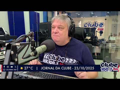 Jornal da Clube - 23/10/25 - Edição da Manhã