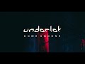 Underlet - Come Undone (Official Music Video)
