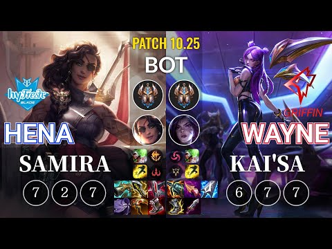 hyF Hena Samira vs GRF Wayne Kai'Sa Bot - KR Patch 10.25