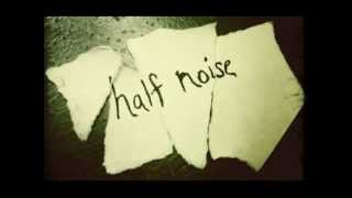Half Noise - Sunsee