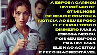 Marido Egoísta Exige a Fortuna de 97 Milhões da Esposa e Faz o Impensável Para Conseguir o que Quer