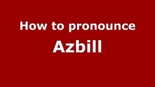 How to pronounce Azbill