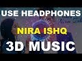 Nira Ishq | Guri | 3D Music World | 3D Bass Boosted