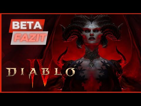 BETA FAZIT - DIABLO IV | MEGA Gameplay - GEILE Welt - TOLLE Quests - NICE Klassen ABER zu viel MMO ?