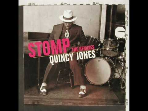 Quincy Jones - Stomp (Mousse T. Ultimate Stomper)