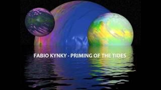 Fabio Kynky - Priming of the tides