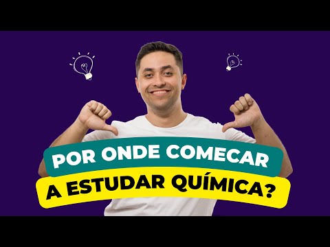 🧪 POR ONDE COMEÇAR A ESTUDAR QUÍMICA