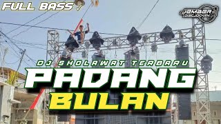 Download lagu DJ SHOLAWAT PADANG BULAN SLOW BASS BY JEMBER DISCJOCKEY mp3