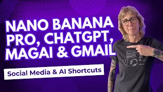 Nano Banana Pro, ChatGPT, Magai, and the Gmail Setting You MUST Turn Off