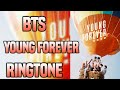 BTS Young Forever RIGNTONE Download Link
