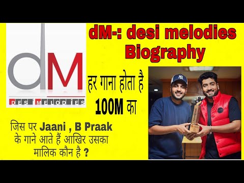 DM Desi melodies Biography | Arvindr khaira biography | Jaani biography |Desi melodies
