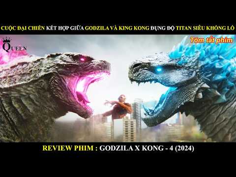 CUỘC ĐẠI CHIẾN KẾT HỢP GIỮA GODZILA VÀ KING KONG ĐỤNG ĐỘ VỚI DÀN TITAN SIÊU KHỔNG LỒ Ở TRÁI ĐẤT RỖNG