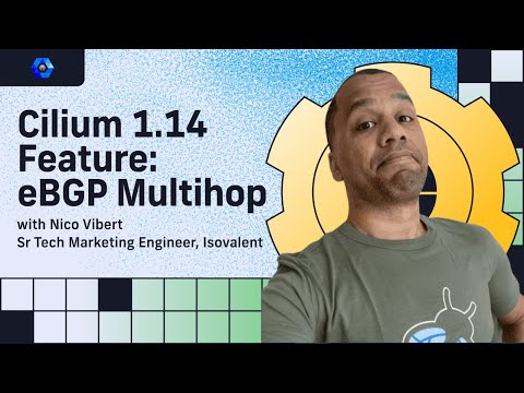 Cilium 1.14 Feature: eBGP Multihop