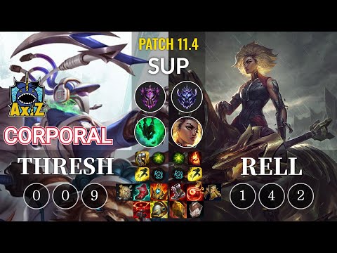 AXIZ Corporal Thresh vs Rell Sup - KR Patch 11.4