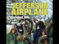 Jefferson Airplane- Come up the years 