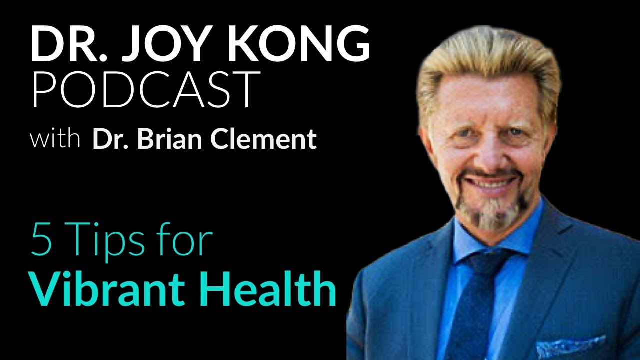 #10 - Vibrant Health And Wellness Tips - Dr. Brian Clement