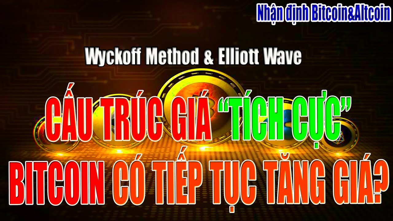 [Nhận định Bitcoin&Altcoin] DẤU HIỆU TÍCH CỰC, BITCOIN CÓ TĂNG GIÁ TRỞ LẠI?