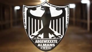 Abgewixxxte Almans - Goodfella Goonz (loxx beatz)