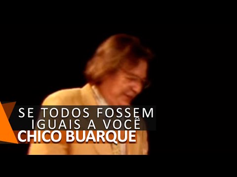 Chico Buarque: Se Todos Fossem Iguais A Você (DVD Anos Dourados)