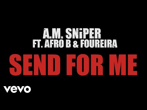 A.M. SNiPER - SEND FOR ME (Official Trailer) ft. Afro B, Eleni Foureira