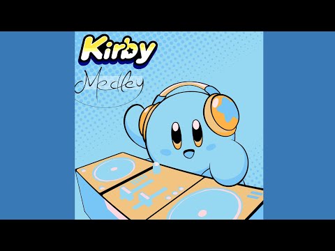 Kirby Medley Vol. 3 - A Kirby Music Mix