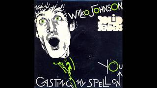 Wilko Johnson&#39;s Solid Senders - Casting My Spell On You - 1981