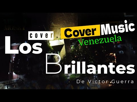 [Cover Music]  Los Brillantes de Victor Guerra
