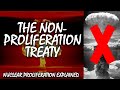 The Nuclear Non Proliferation Treaty Nuclear Proliferation Explained