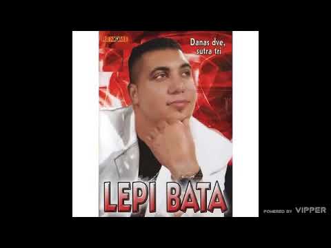 Lepi Bata - Dodji meni - (Audio 2009)
