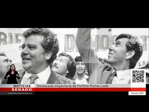 Destacada trayectoria de Porfirio Muñoz Ledo