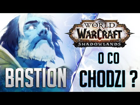 COVENANTS w Shadowlands: BASTION - o co chodzi?