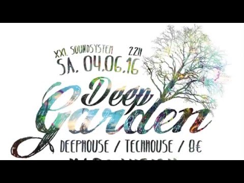 Deep Garden 04.06.2016 @ Sektor 7 Düsseldorf Altstadt Trailer