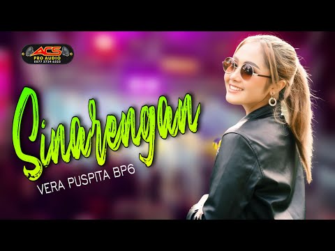 SINARENGAN (Denny Caknan) // VERA PUSPITA BP6 // ACS PRO AUDIO