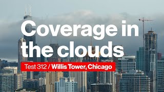 Verizon Test 312 - Coverage In The Clouds | Test Force Chicago