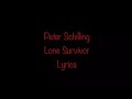 Peter Schilling - Lone Survivor (Lyrics)
