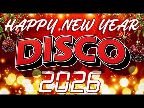 🎆 Nonstop New Year Party Mix 2026 🎉 Disco New Year Songs Medley | Nonstop Dance Remix 2026