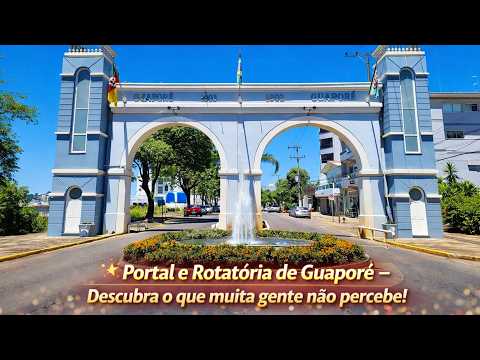 ✨ Portal e Rotatória de Guaporé — Descubra o que muita gente não percebe!