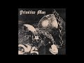 Primitive Man Caustic Full Album 2017