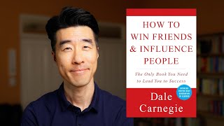 How To Win Friends &amp; Influence People // 10 Timeless Life Lessons