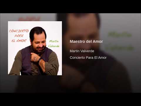 download lagu mp3 mp4 Maestro Del Amor Martin Valverde, download lagu Maestro Del Amor Martin Valverde gratis, unduh video klip Maestro Del Amor Martin Valverde