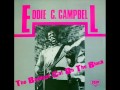 Eddie C. Campbell - I'm In Love With You Baby