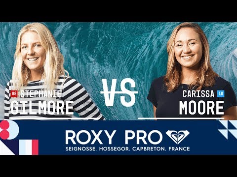Stephanie Gilmore vs. Carissa Moore - Quarterfinals, Heat 1 - Roxy Pro France 2017