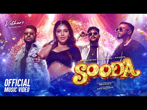 SOODA - Official Music Video | Tha Mystro | Amos Paul | @AhasheOfficial | Selojan | Iswarya Menon