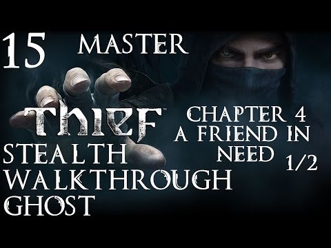 Thief: Stealth Walkthrough - Master - Ghost - Part 15 - Chapter 4 - A Friend In Need 1/2