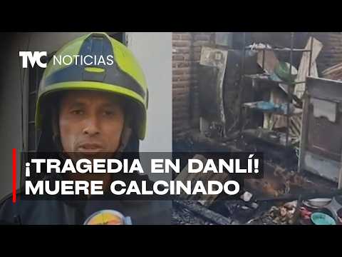 Tragedia en Danlí: Adulto mayor muere calcinado tras incendio que destruyó su vivienda