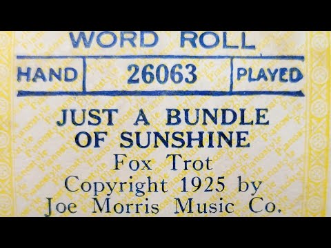 Just A Bundle Of Sunshine - Fox Trot - Pianostyle Word Roll 26063