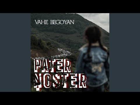 Pater Noster (feat. Little Singers of Armenia, Geghard Vocal Ensemble, SAGHMOSERGU male choir...